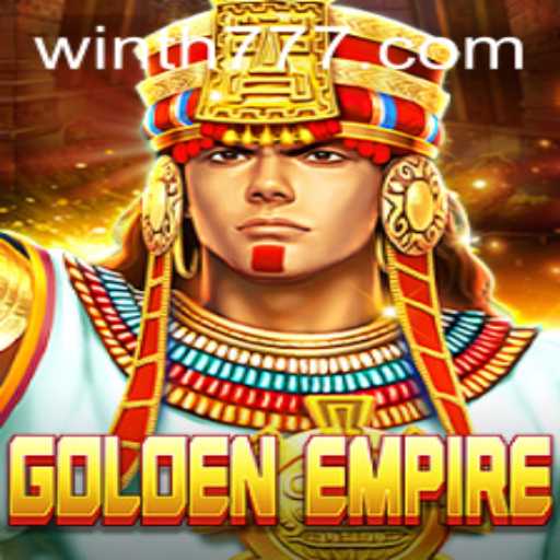 Discover the Thrills of GoldenEmpire: Unraveling the Adventure with TH777