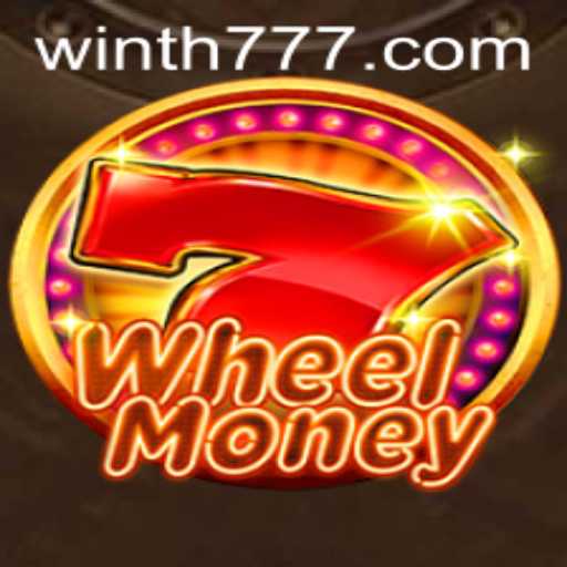 WheelMoney TH777 Game Unveiled